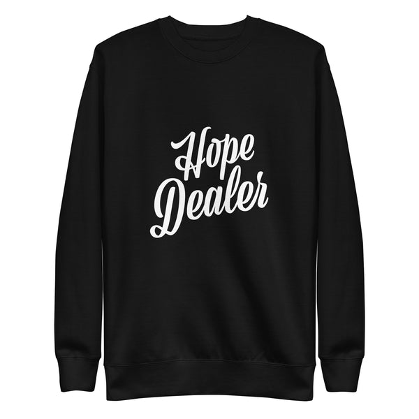 Hope Dealer Unisex Premium Sweatshirt